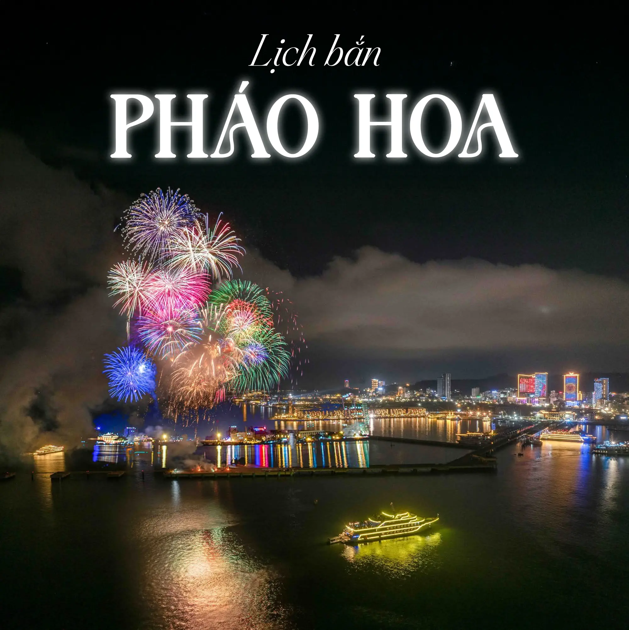 lịch pháo hoa Hạ Long